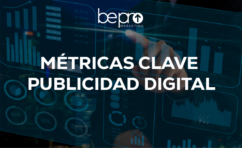 Métricas clave en Publicidad Digital